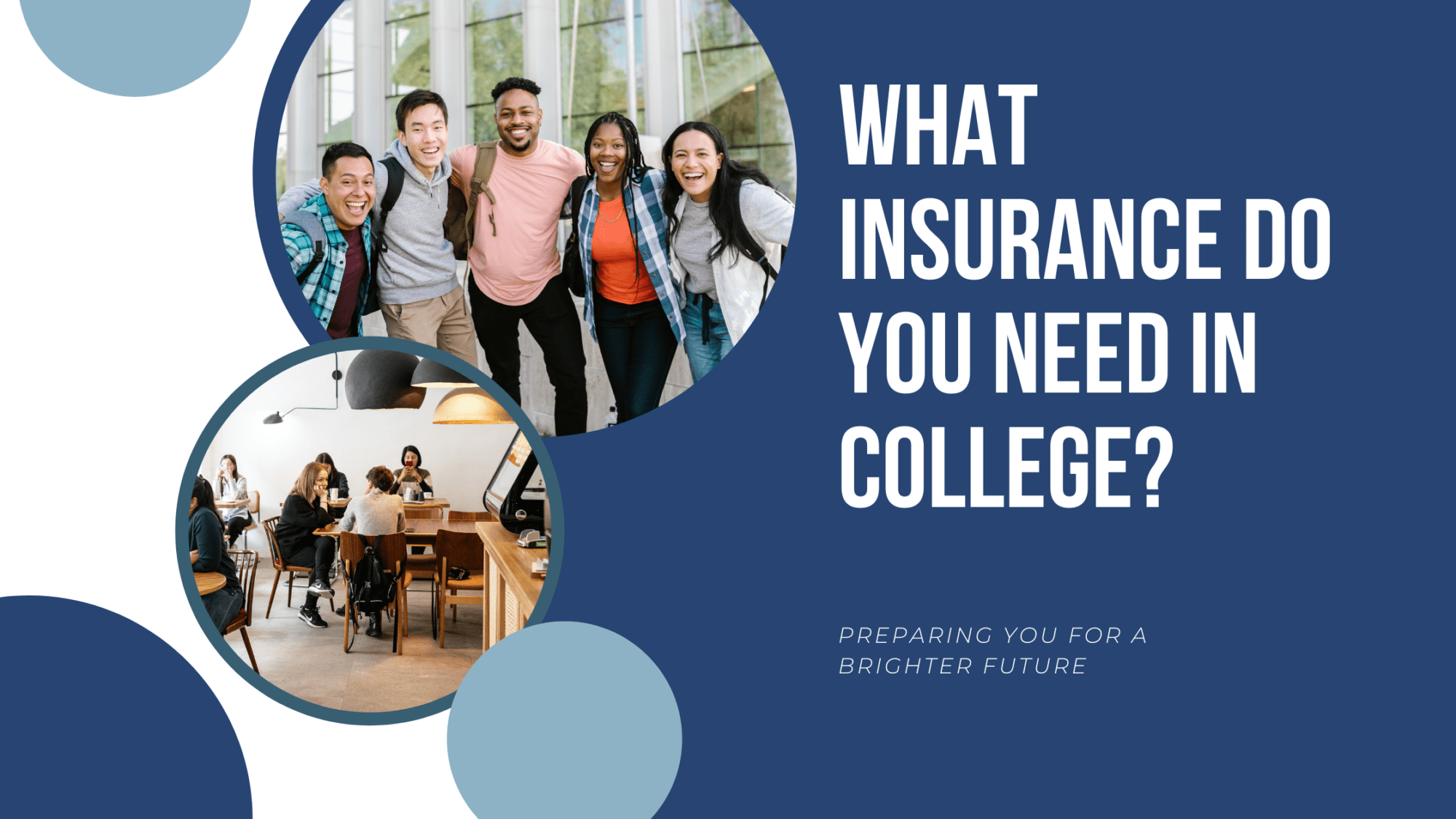 What Insurance do you need in college?